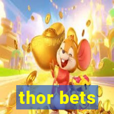 thor bets